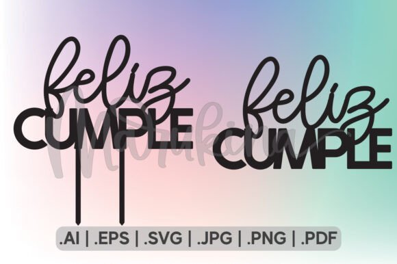 Cake Topper Feliz Cumple Creativo Digital